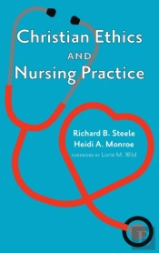 Christian Ethics And Nursing Practice