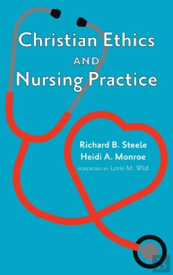 Bertrand.pt - Christian Ethics And Nursing Practice