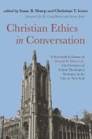 Christian Ethics In Conversation