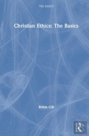 Christian Ethics: The Basics