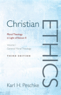Christian Ethics, Volume 1