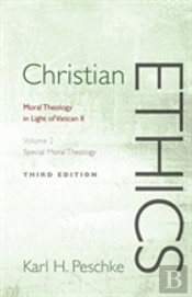 Christian Ethics, Volume 2