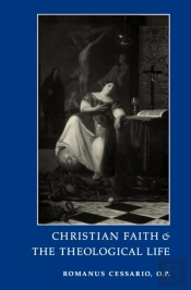 Christian Faith And The Theological Life
