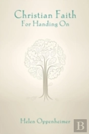 Christian Faith For Handing On