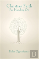 Christian Faith For Handing On