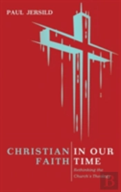 Christian Faith In Our Time