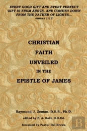 Christian Faith Unveiled In The Epistle Of James
