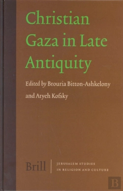 Bertrand.pt - Christian Gaza In Late Antiquity
