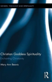 Christian Goddess Spirituality