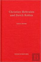 Christian Hebraists And Dutch Rabbis