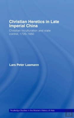 Bertrand.pt - Christian Heretics In Late Imperial China