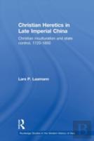 Christian Heretics In Late Imperial China