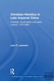 Christian Heretics In Late Imperial China