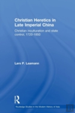 Bertrand.pt - Christian Heretics In Late Imperial China