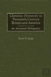 Christian Hymnody In Twentieth-Century Britain And America