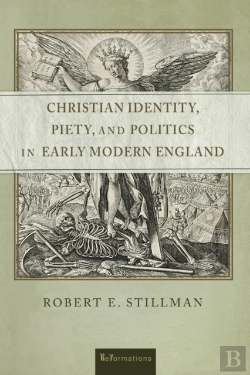 Bertrand.pt - Christian Identity, Piety, And Politics In Early Modern England