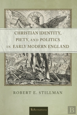 Bertrand.pt - Christian Identity, Piety, And Politics In Early Modern England