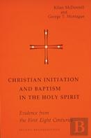 Christian Initiation And Baptism In The Holy Spirit