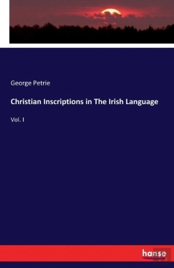 Bertrand.pt - Christian Inscriptions In The Irish Language