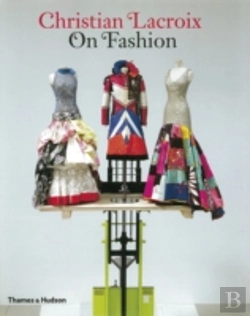 Bertrand.pt - Christian Lacroix On Fashion