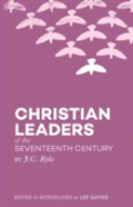 Christian Leaders Of The Seventeenth Century