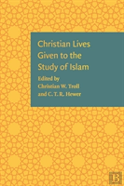 Bertrand.pt - Christian Lives Given To The Study Of Islam