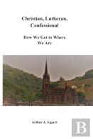 Christian, Lutheran, Confessional
