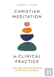 Christian Meditation In Clinical Practice