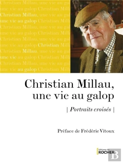 Bertrand.pt - Christian Millau, Une Vie Au Galop : Portraits Croisés