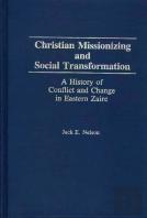 Christian Missionizing And Social Transformation