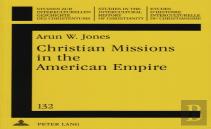 Christian Missions In The American Empire