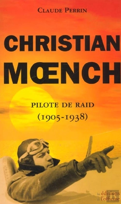 Bertrand.pt - Christian Moench, Pilote De Raid ; 1905-1938