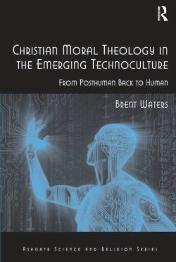 Bertrand.pt - Christian Moral Theology In The Emerging Technoculture