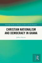 Christian Nationalism And Democracy In Ghana