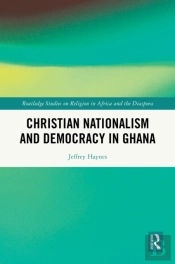 Christian Nationalism And Democracy In Ghana