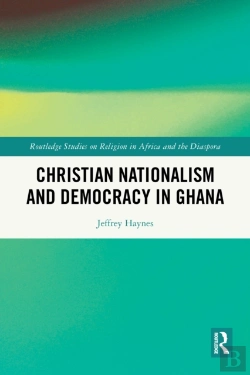 Bertrand.pt - Christian Nationalism And Democracy In Ghana