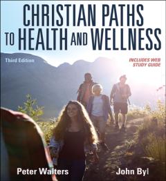 Christian Paths To Health And Wellness