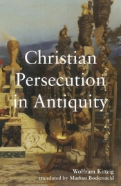 Christian Persecution In Antiquity