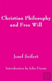 Christian Philosophy And Free Will