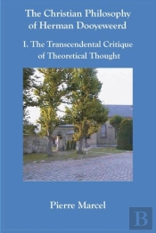 Christian Philosophy Of Herman Dooyeweerd