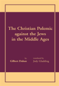 Christian Polemic Against The Jews In The Middle Ages, The