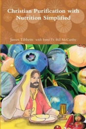 Christian Purification With Nutrition Simplified