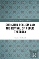 Christian Realism And The Revival Of Public Theology