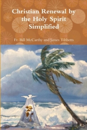 Christian Renewal By The Holy Spirit Simplified
