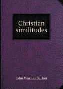 Christian Similitudes
