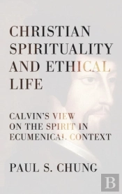 Christian Spirituality And Ethical Life