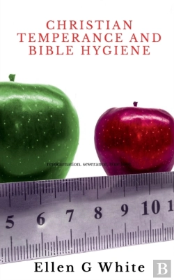 Bertrand.pt - Christian Temperance And Bible Hygiene