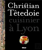 Christian Têtedoie ; Lyon