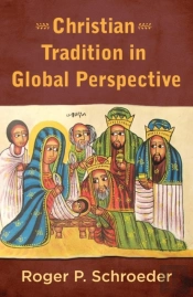 Christian Tradition In Global Perspective