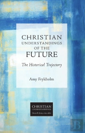 Christian Understandings Of The Future